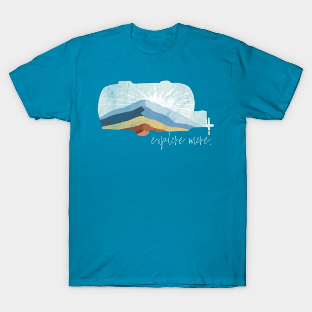 Explore More (worn version) T-Shirt by Camp Happy Hour